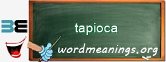 WordMeaning blackboard for tapioca